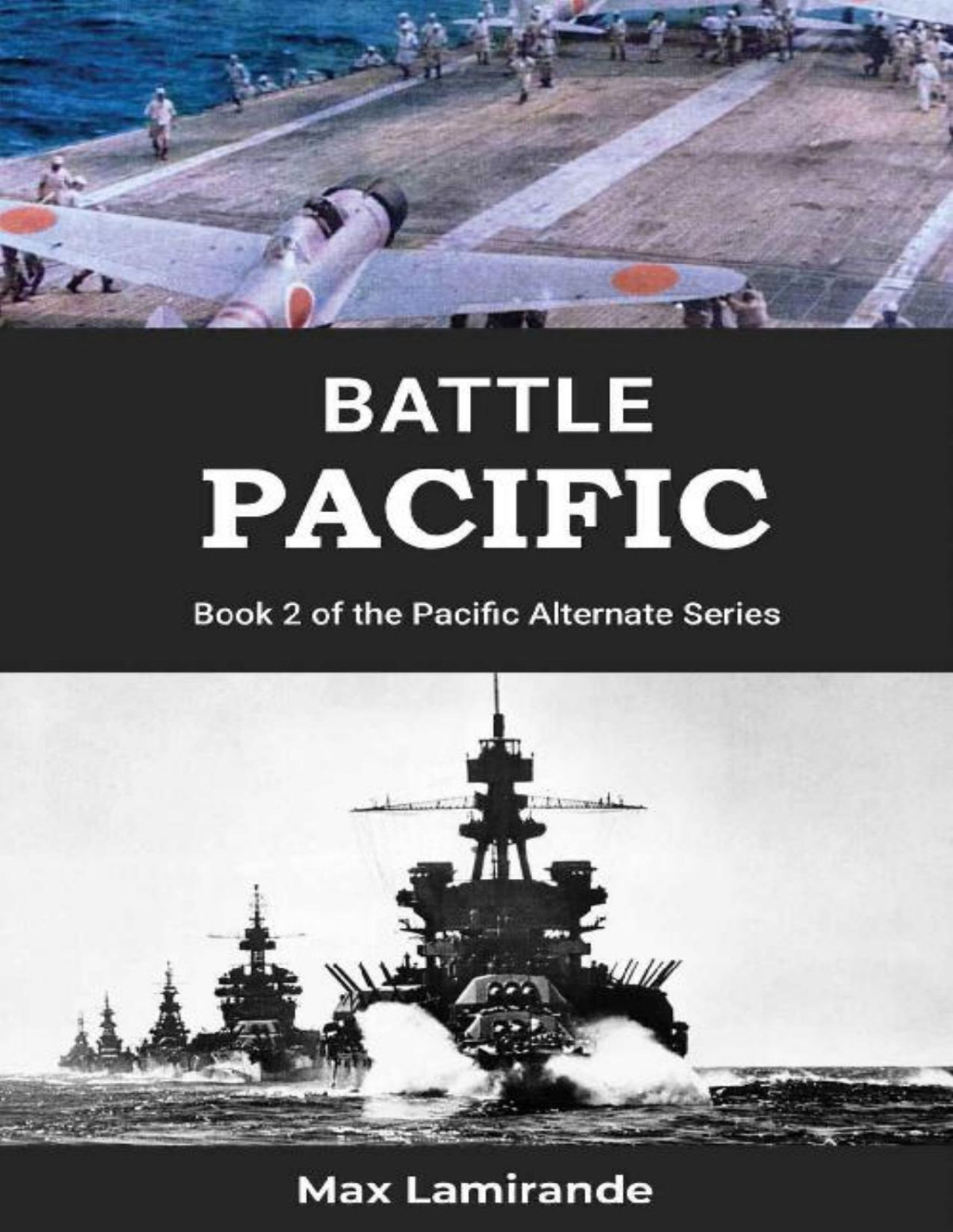 Pacific Alternate 02 Battle Pacific Max Lamirande