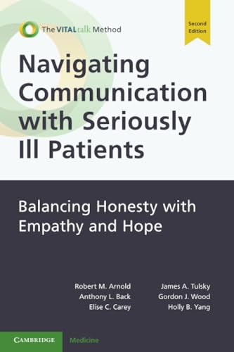 Navigating Communication With Seriously Ill Patients 2e Apr 25 2024 2nd Edition Elise C Carey