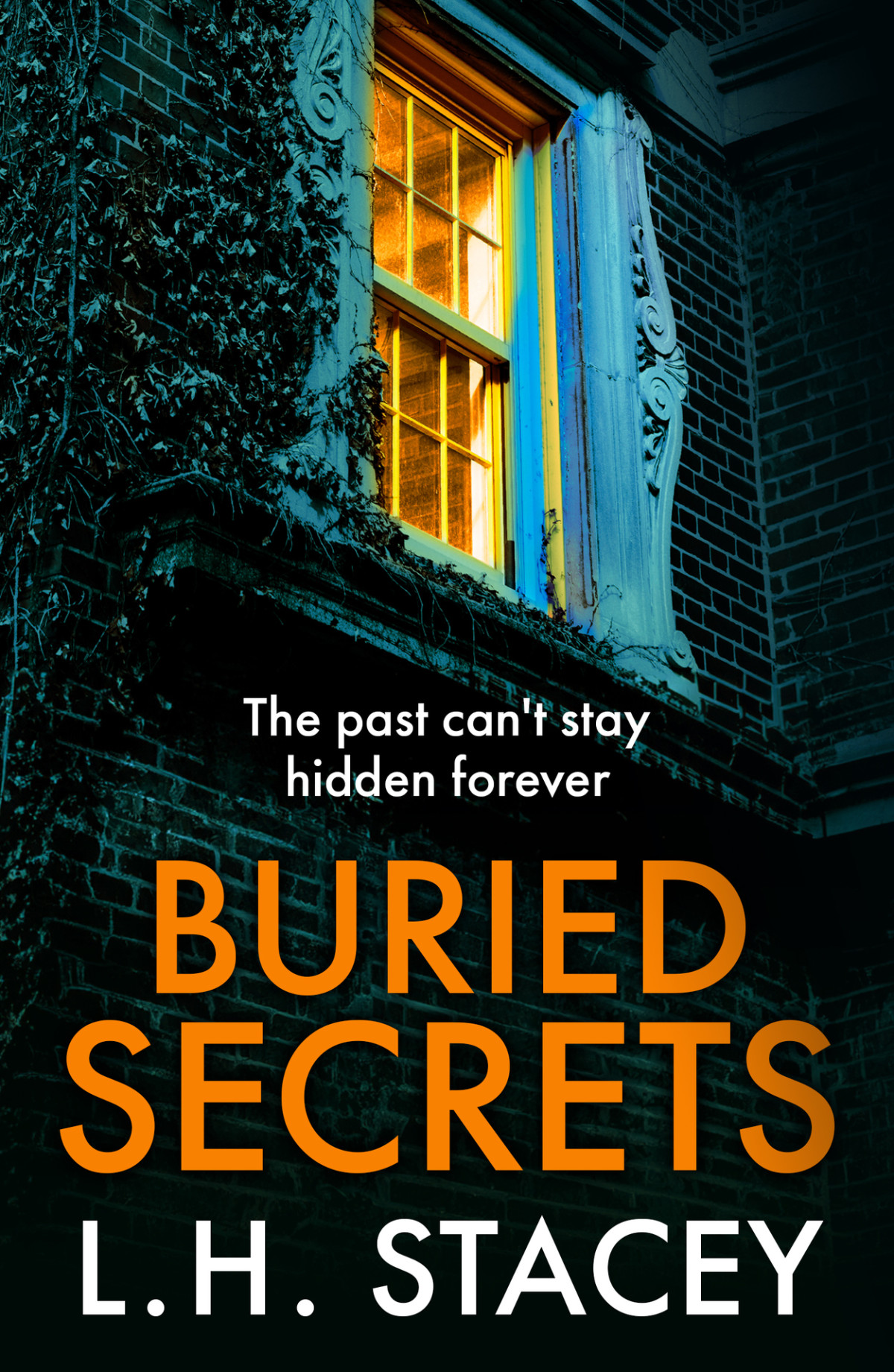Buried Secrets A Dark Addictive Psychological Thriller From L H Stacey For 2024 L H Stacey