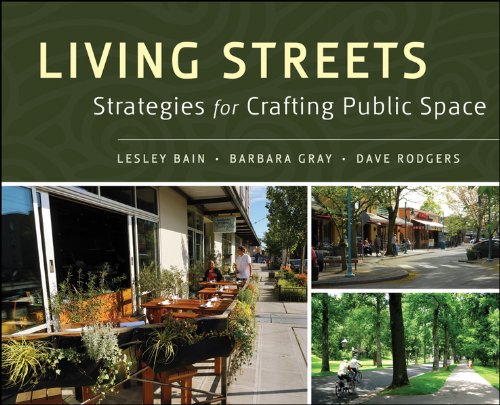 Living Streets Strategies For Crafting Public Space 1st Edition Lesley Bain