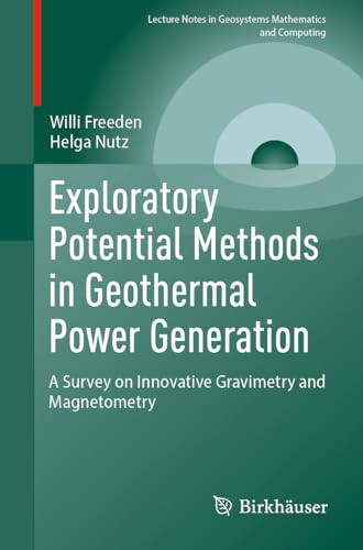 Exploratory Potential Methods In Geothermal Power Generation 2024th Edition Willi Freeden