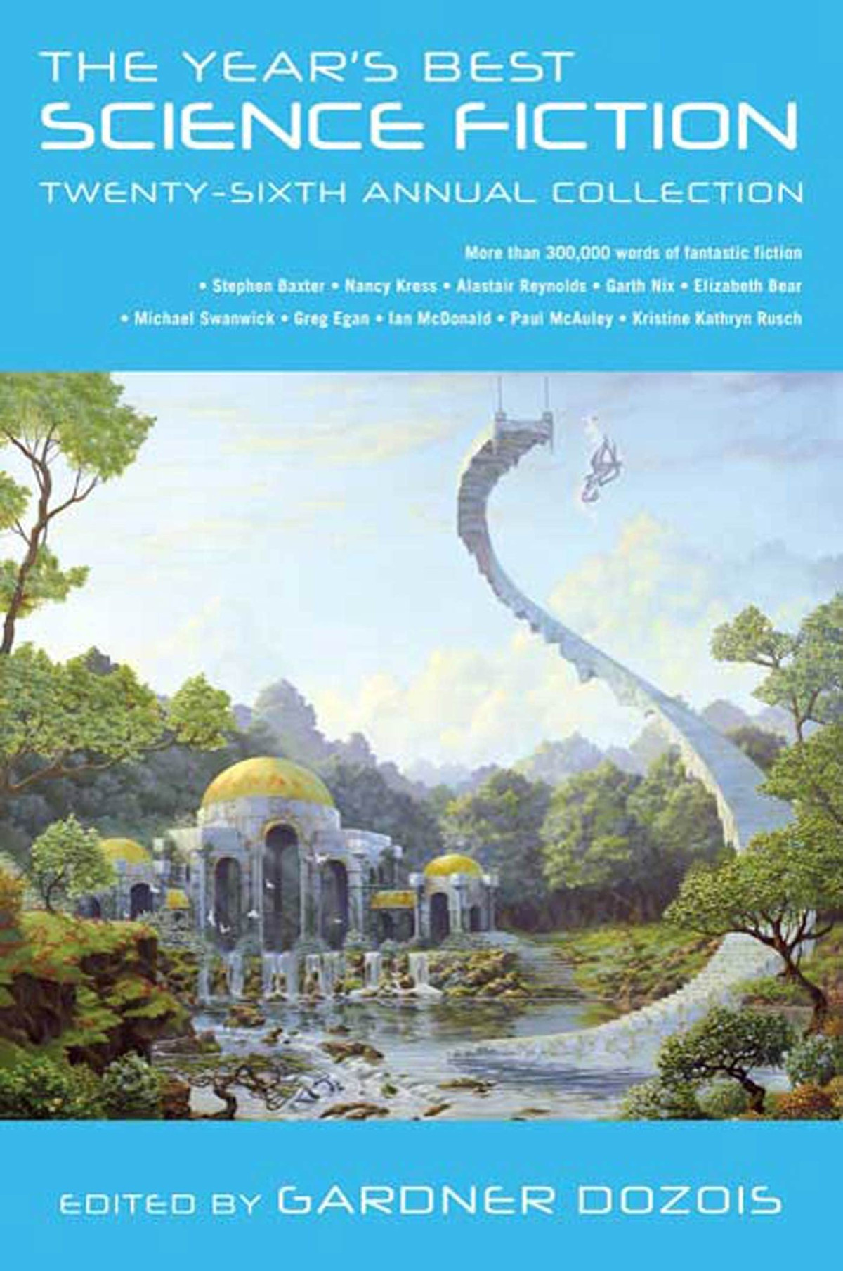 The Years Best Science Fiction Twentysixth Annual Collection Gardner Dozois