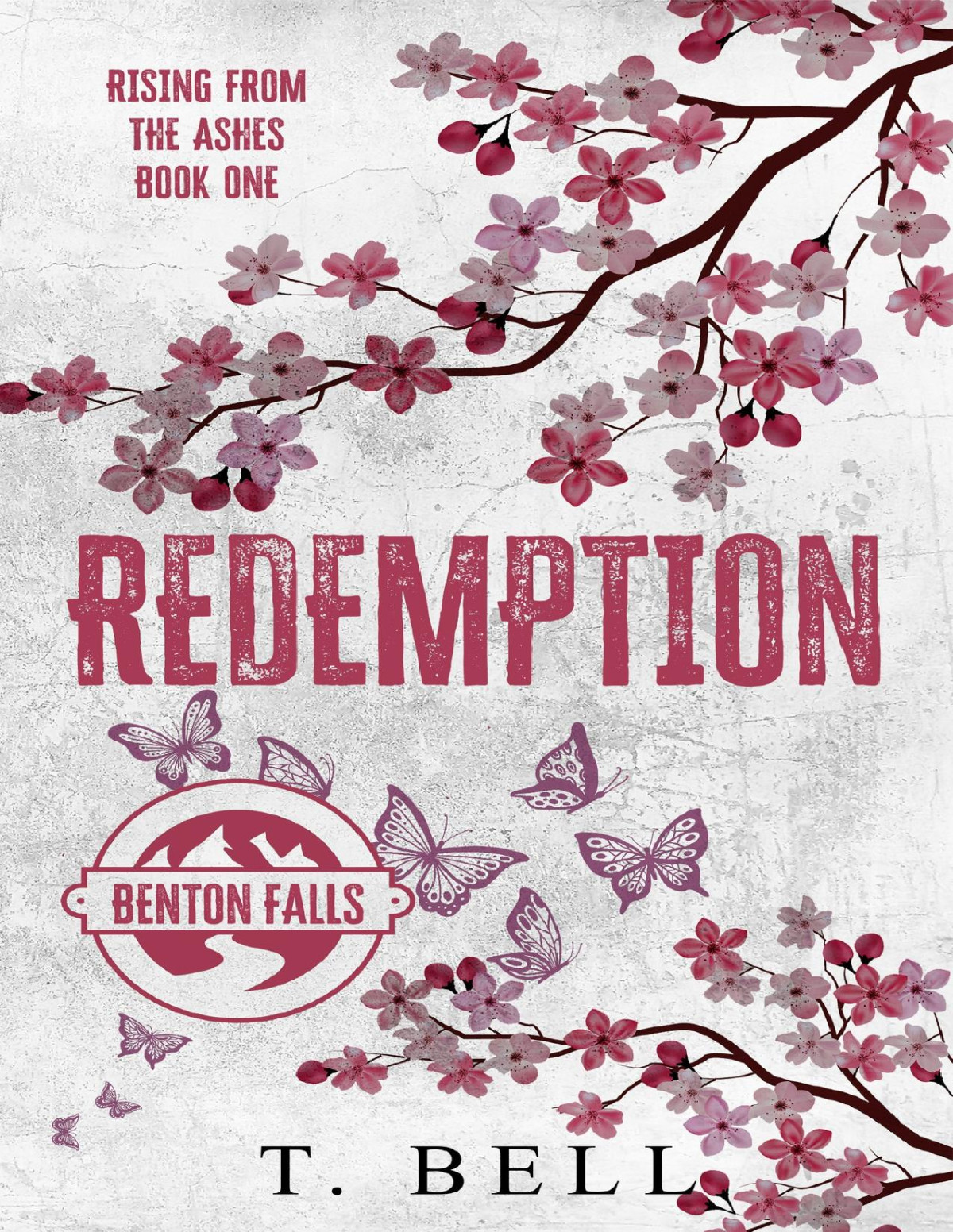 Redemption Rising From The Ashes Book 1 T Bell