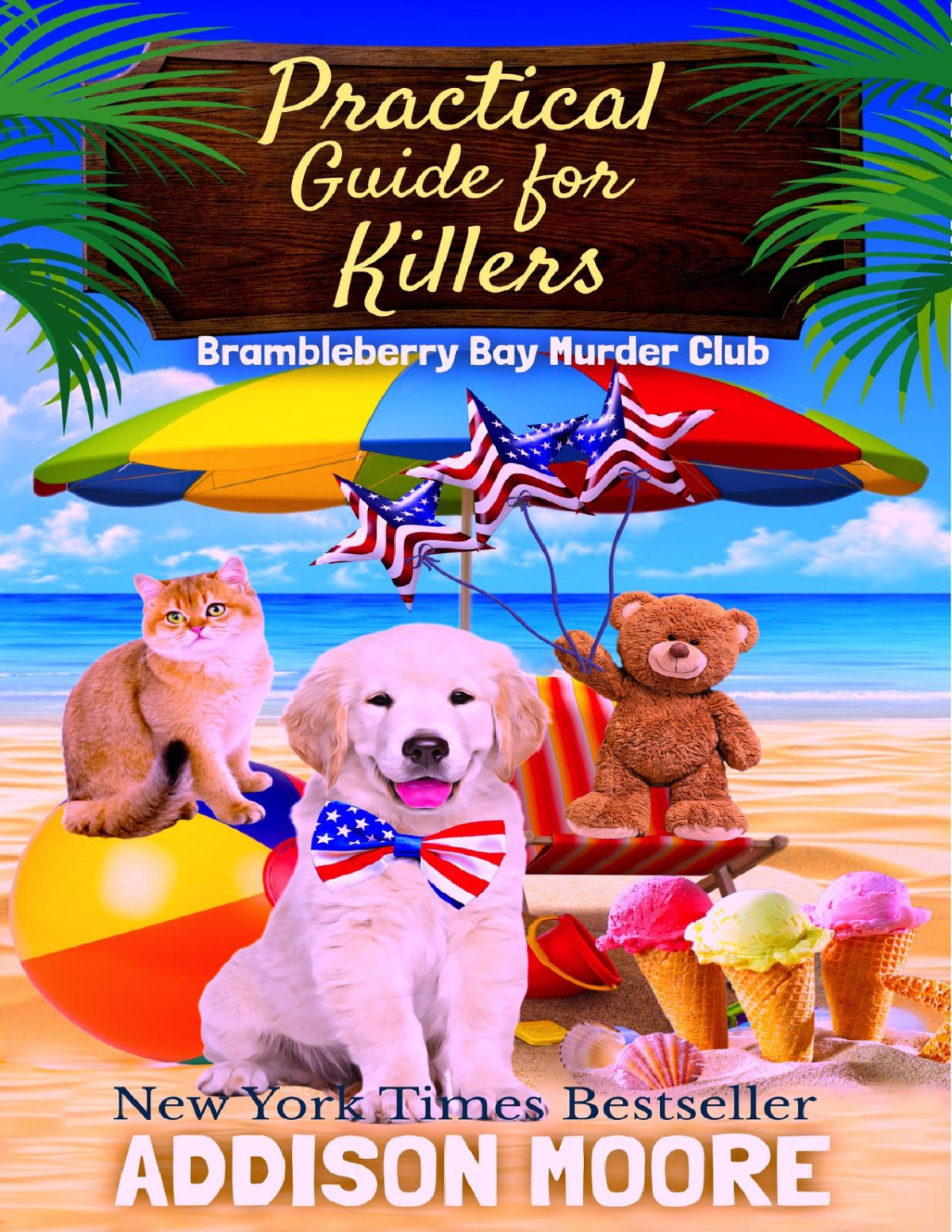 Practical Guide For Killers Brambleberry Bay Murder Club Book 5 Addison Moore