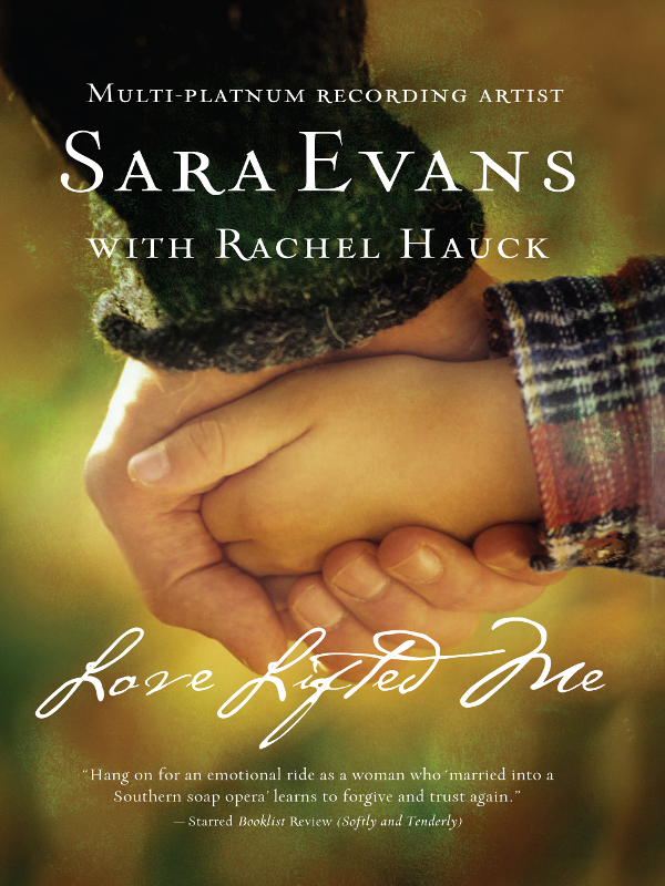 Love Lifted Me Sara Evans