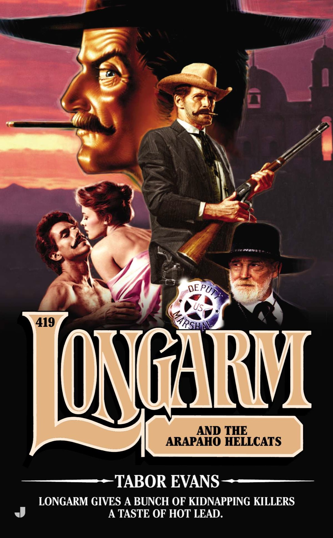 Longarm And The Arapaho Hellcats Tabor Evans