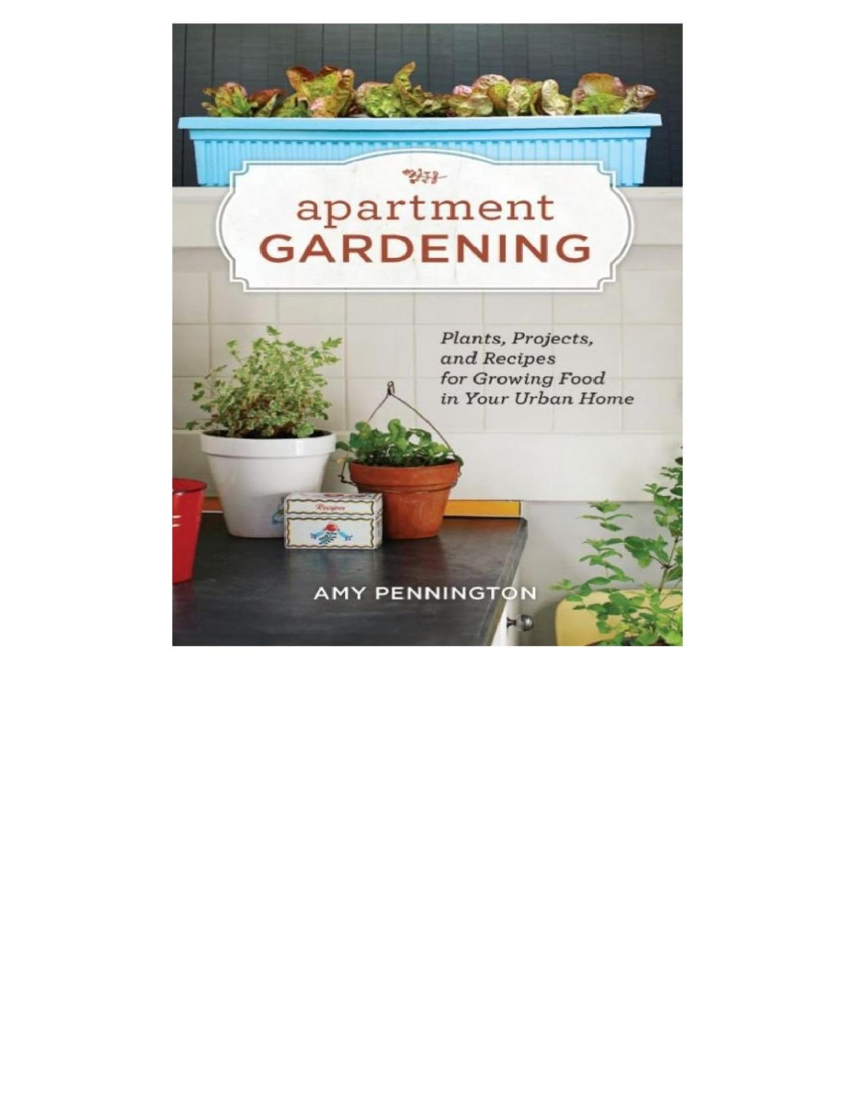 Apartment Gardening Amy Pennington