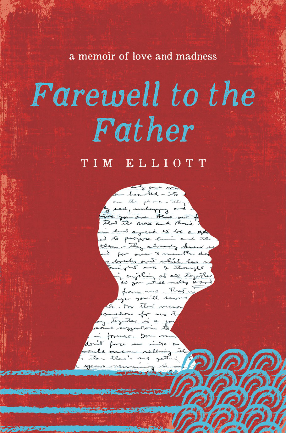 Farewell To The Father Timothy Elliott