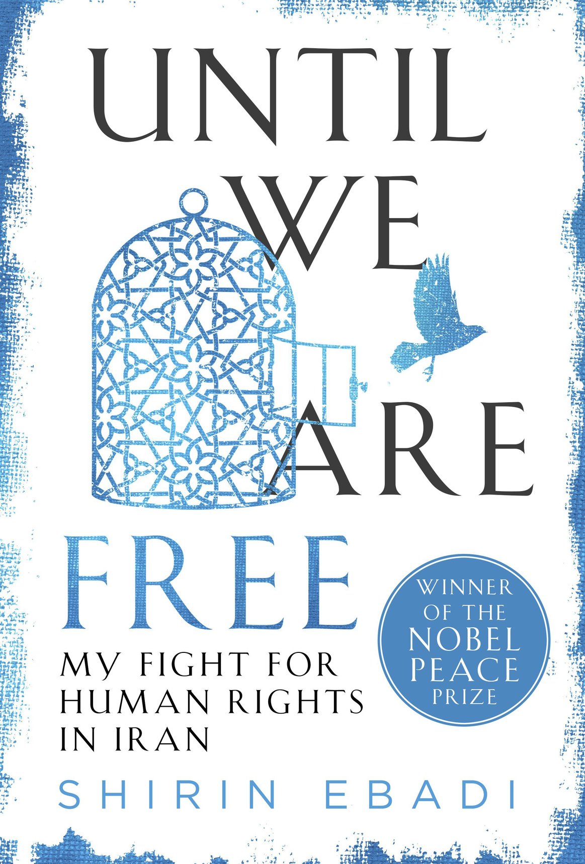 Until We Are Free Shirin Ebadi