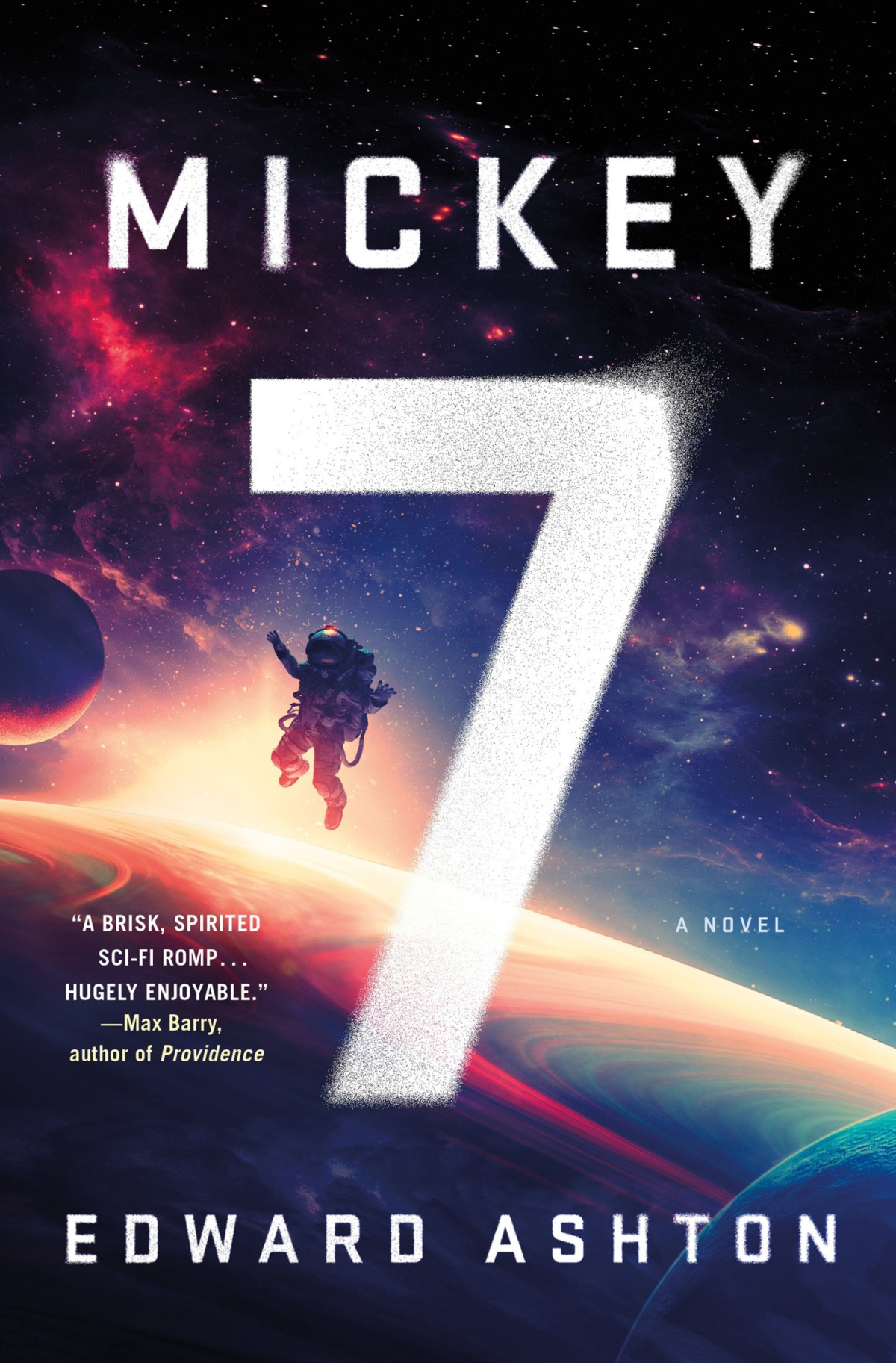 Mickey7 A Novel Edward Ashton