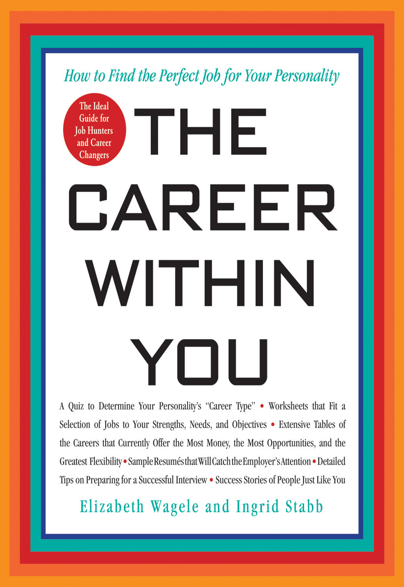 The Career Within You Elizabeth Wagele