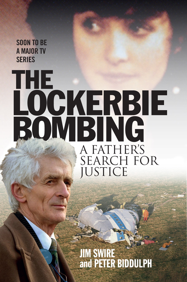The Lockerbie Bombing 1st Edition Jim Swire Peter Biddulph