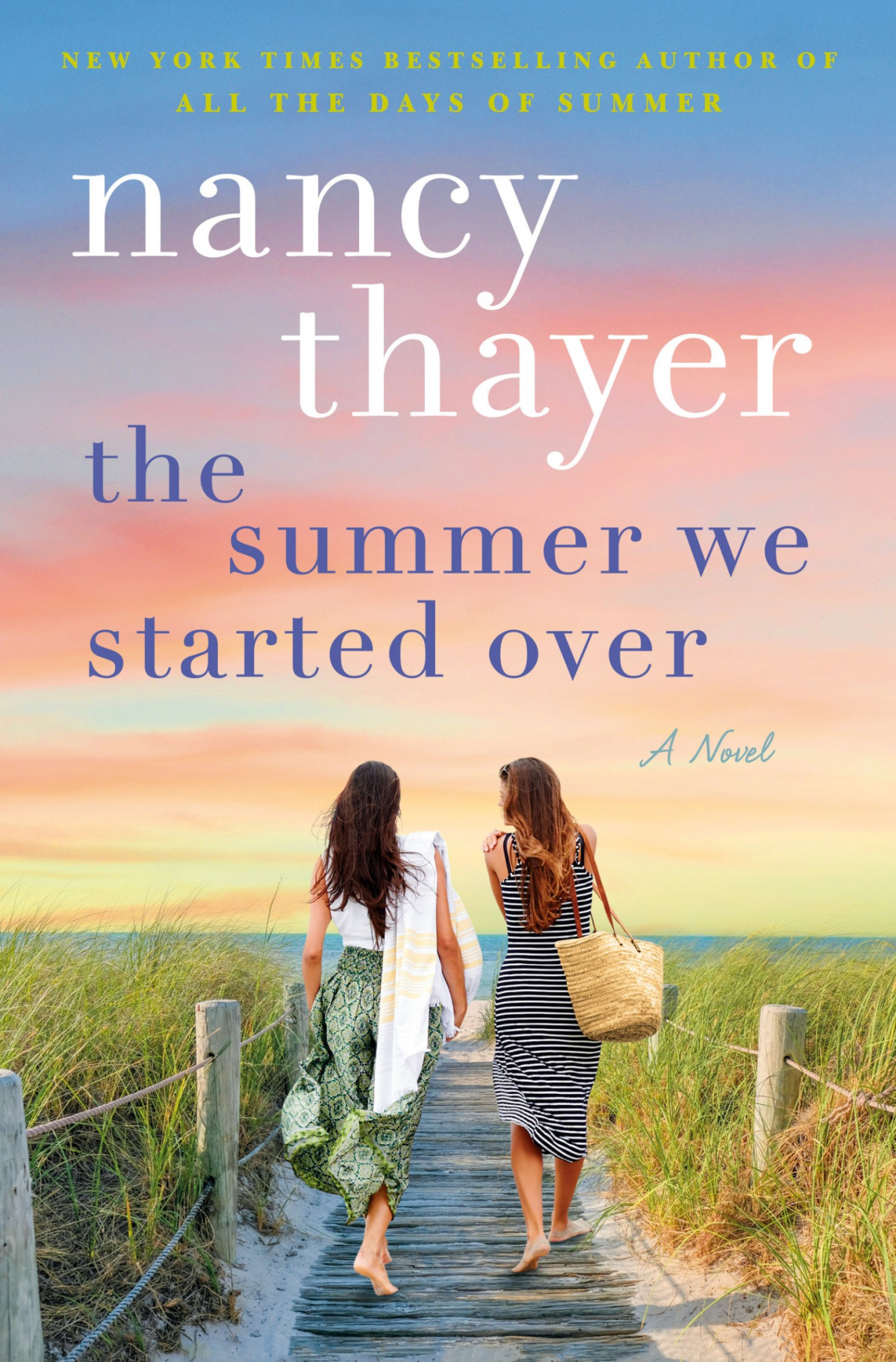 The Summer We Started Over A Novel Nancy Thayer