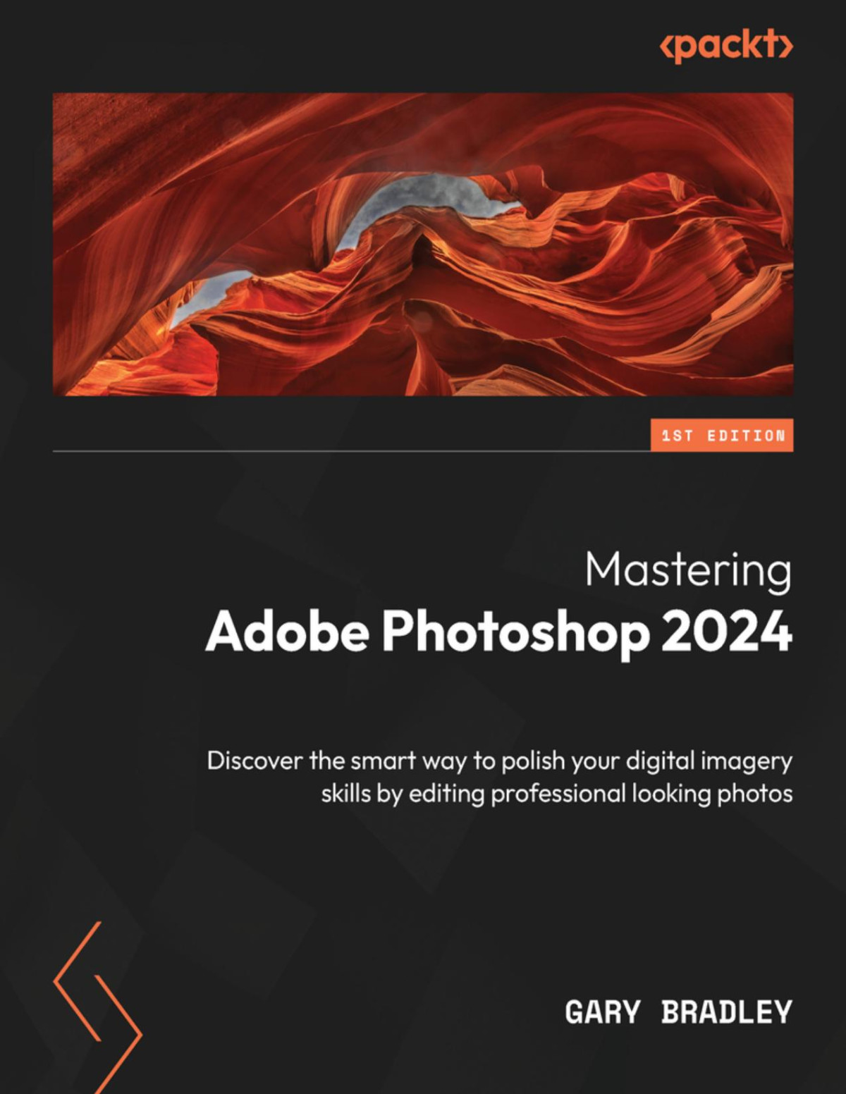Mastering Adobe Photoshop 2024 Gary Bradley