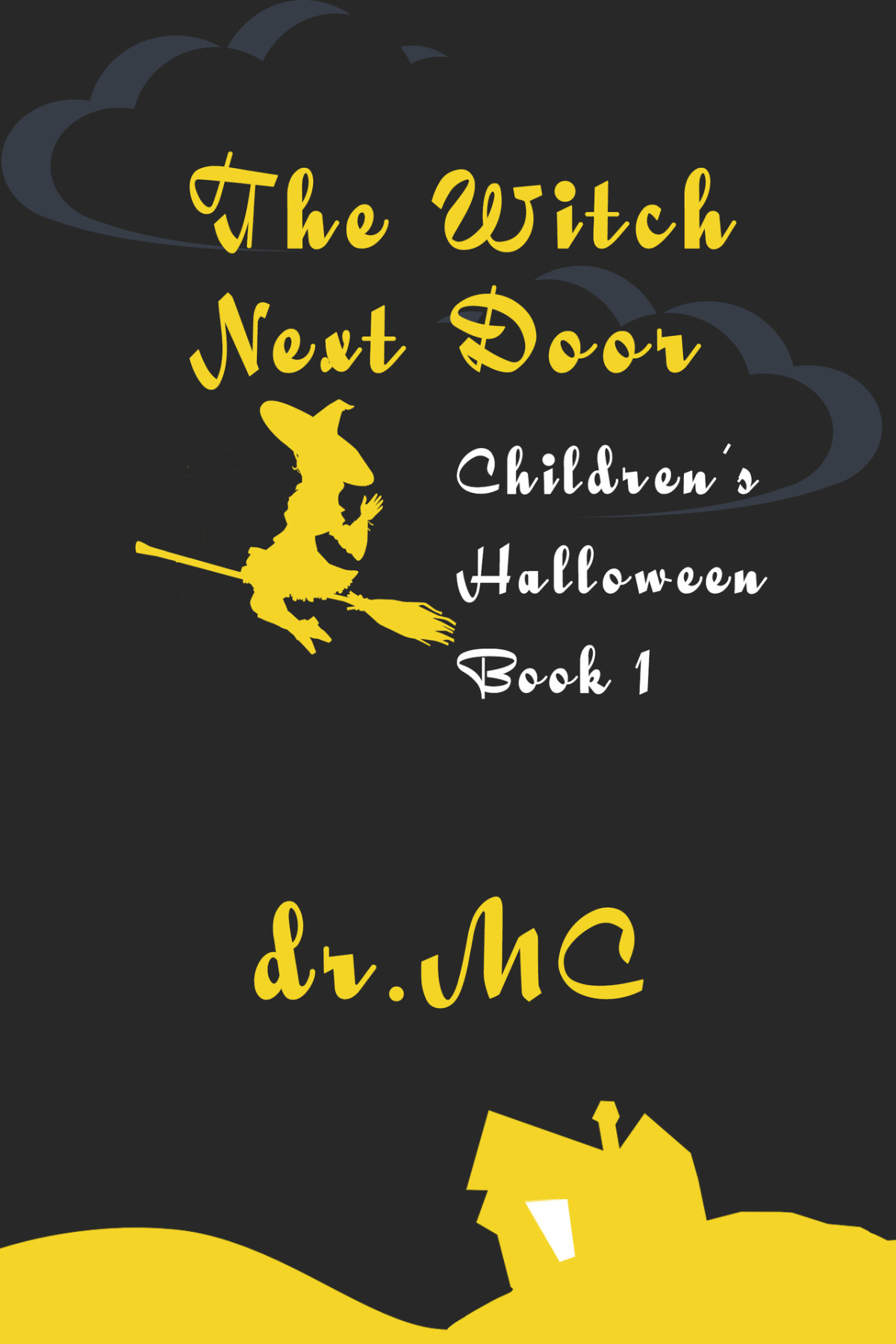 Childrens Halloween 1 The Witch Next Door Dr Mc