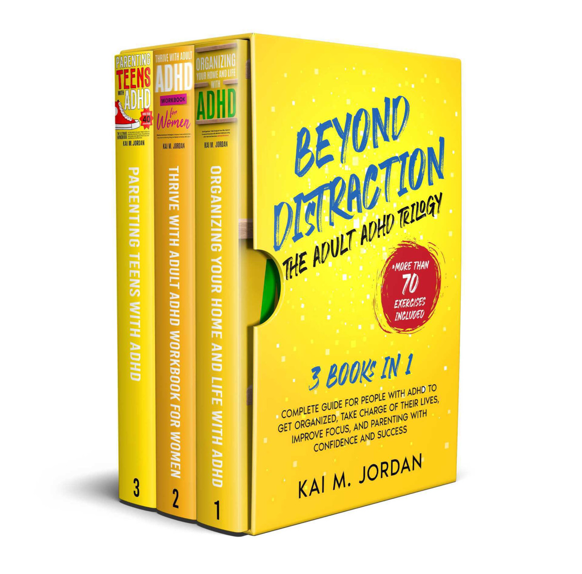 Beyond Distraction The Adult Adhd Trilogy 3 Books In 1 Complete Guide For People With Adhd To Get Organized Take Charge Of Their Lives Improve Focus And Success Happy Decluttered Life Book 11 M Jordan