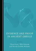 Evidence And Proof In Ancient Greece Chris Carey Editor Mike Edwards Editor