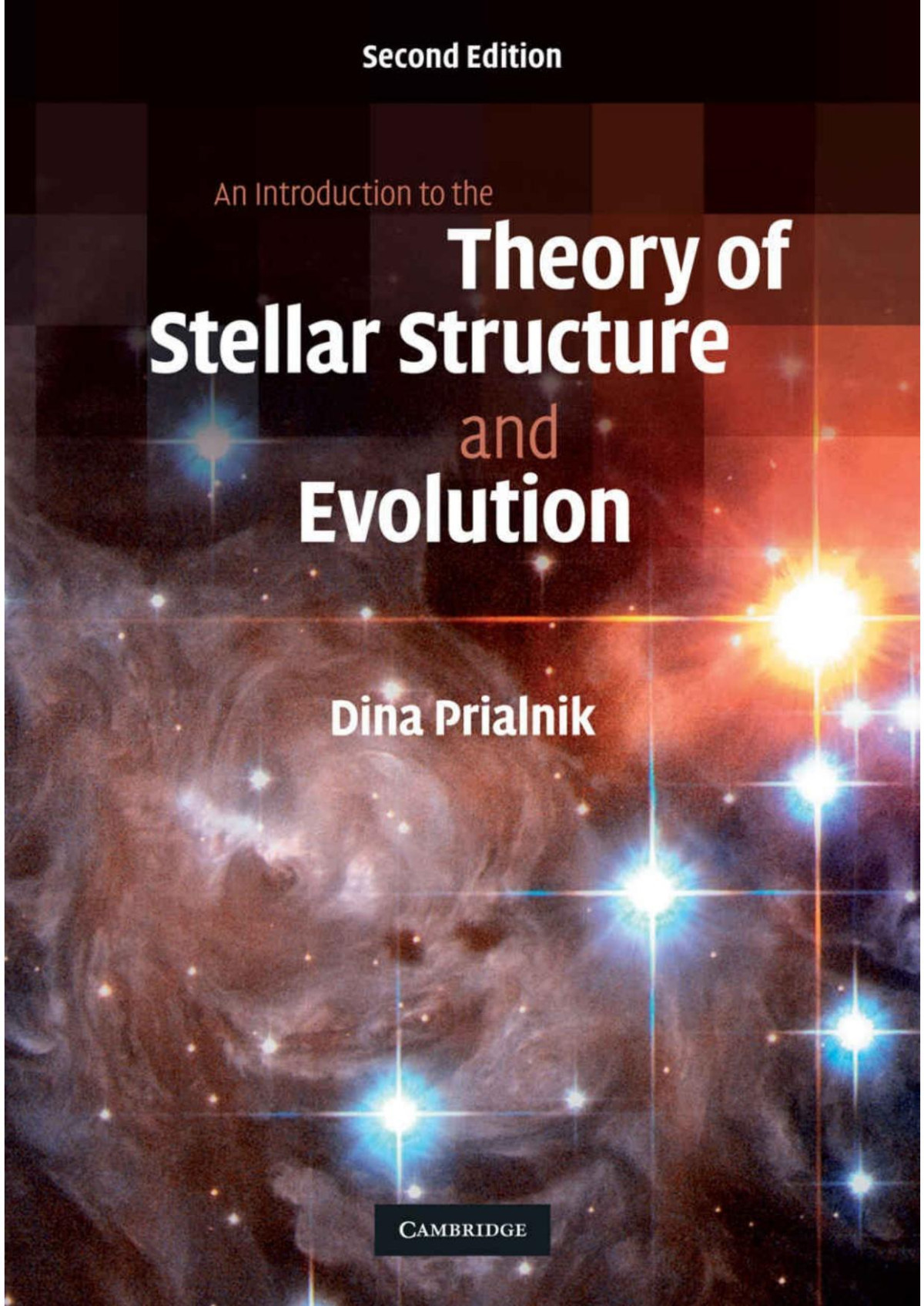 An Introduction To The Theory Of Stellar Structure And Evolution Dina Prialnik