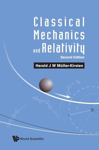 Classical Mechanics And Relativity 2nd Edition Harald J W Mllerkirsten