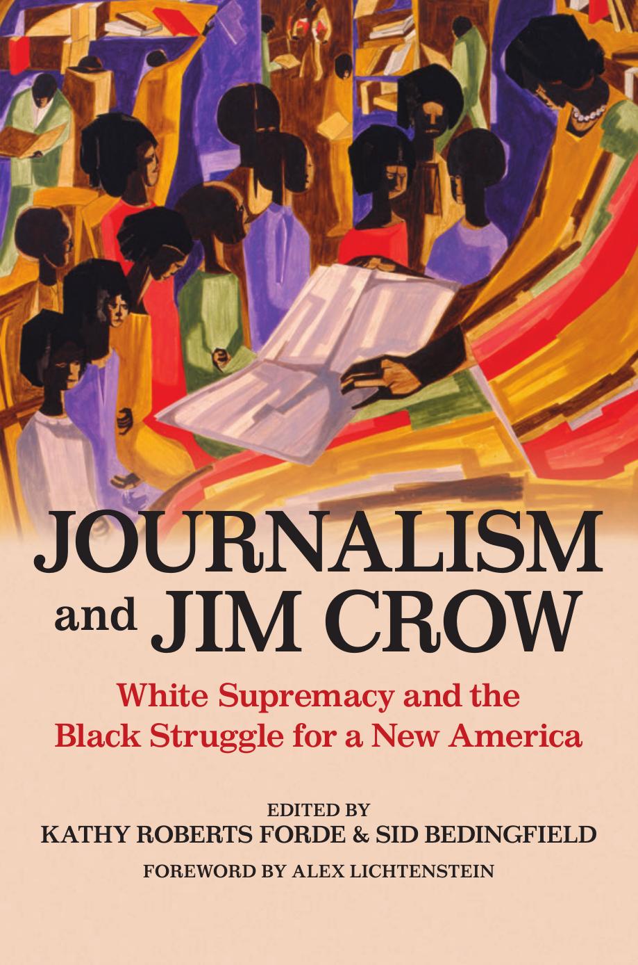 Journalism And Jim Crow First Edition Kathy Roberts Forde Sid Bedingfield