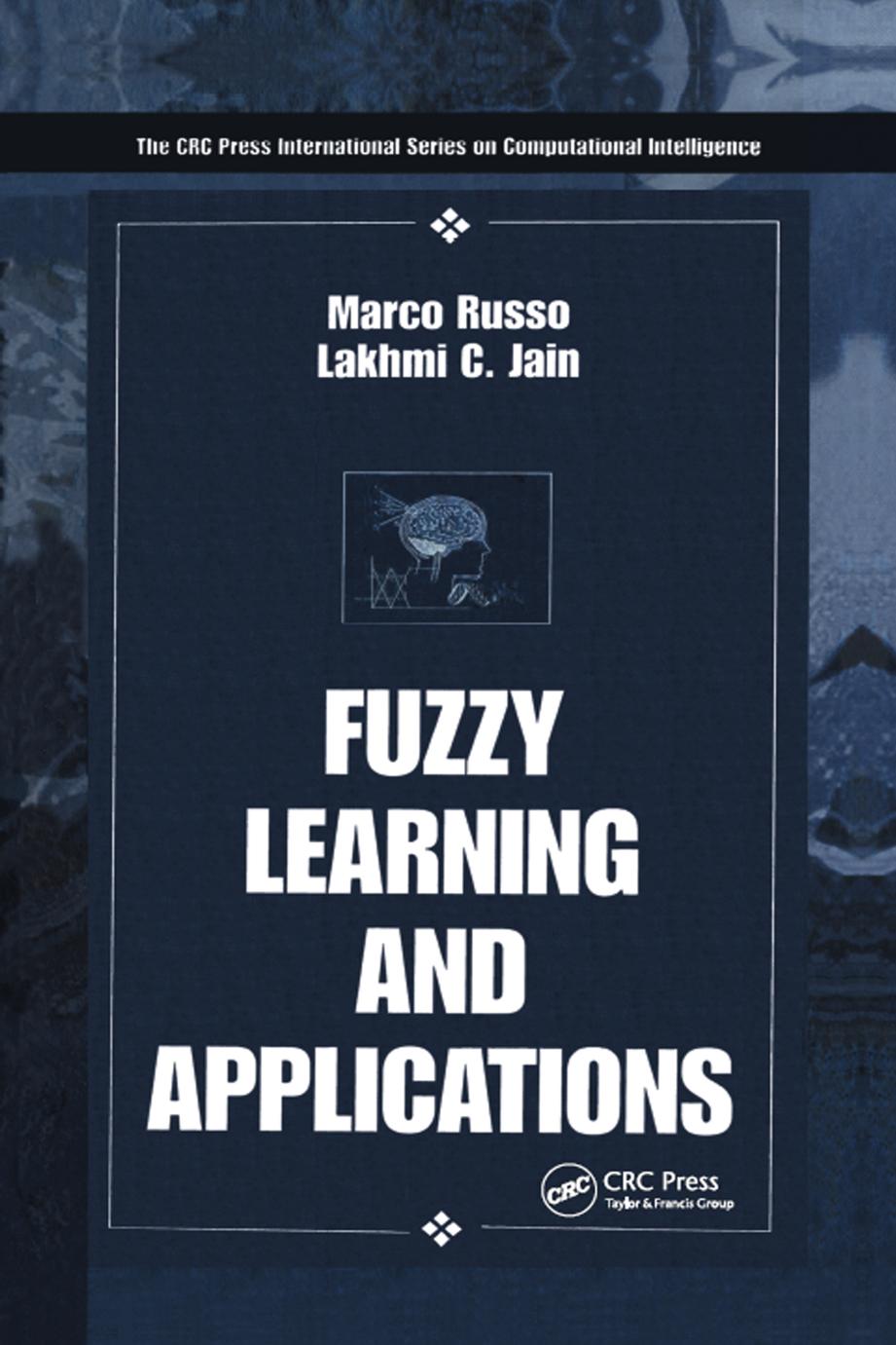 Fuzzy Learning And Applications Marco Russo Lakhmi C Jain