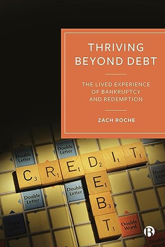 Thriving Beyond Debt 1st Edition Zach Roche