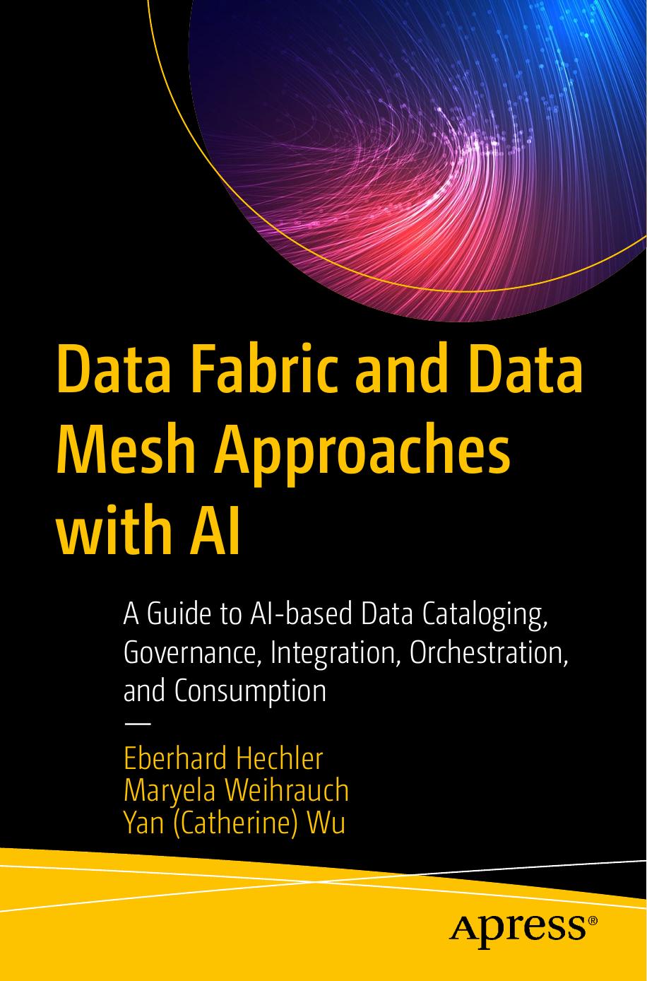 Data Fabric And Data Mesh Approaches With Ai Eberhard Hechler