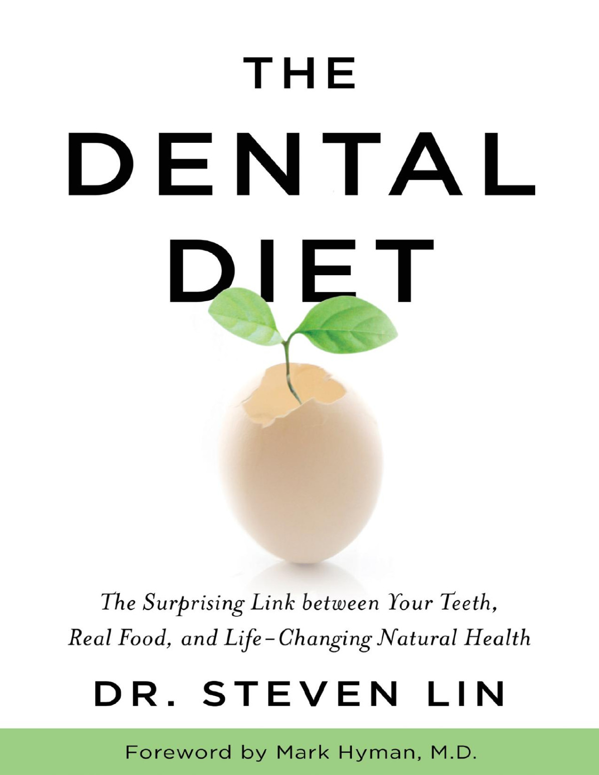 The Dental Diet Illustrated Steven Lin