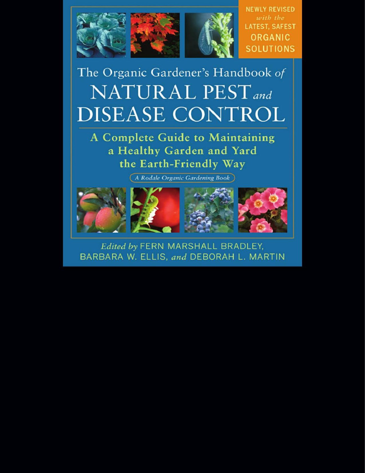 The Organic Gardeners Handbook Of Natural Pest And Disease Control Edited By Fern Marshall Bradley