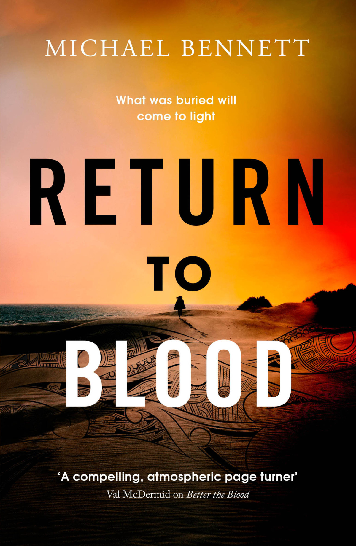 Return To Blood From The Awardwinning Author Of Better The Blood Comes The Gripping New Hana Westerman Thriller Michael Bennett