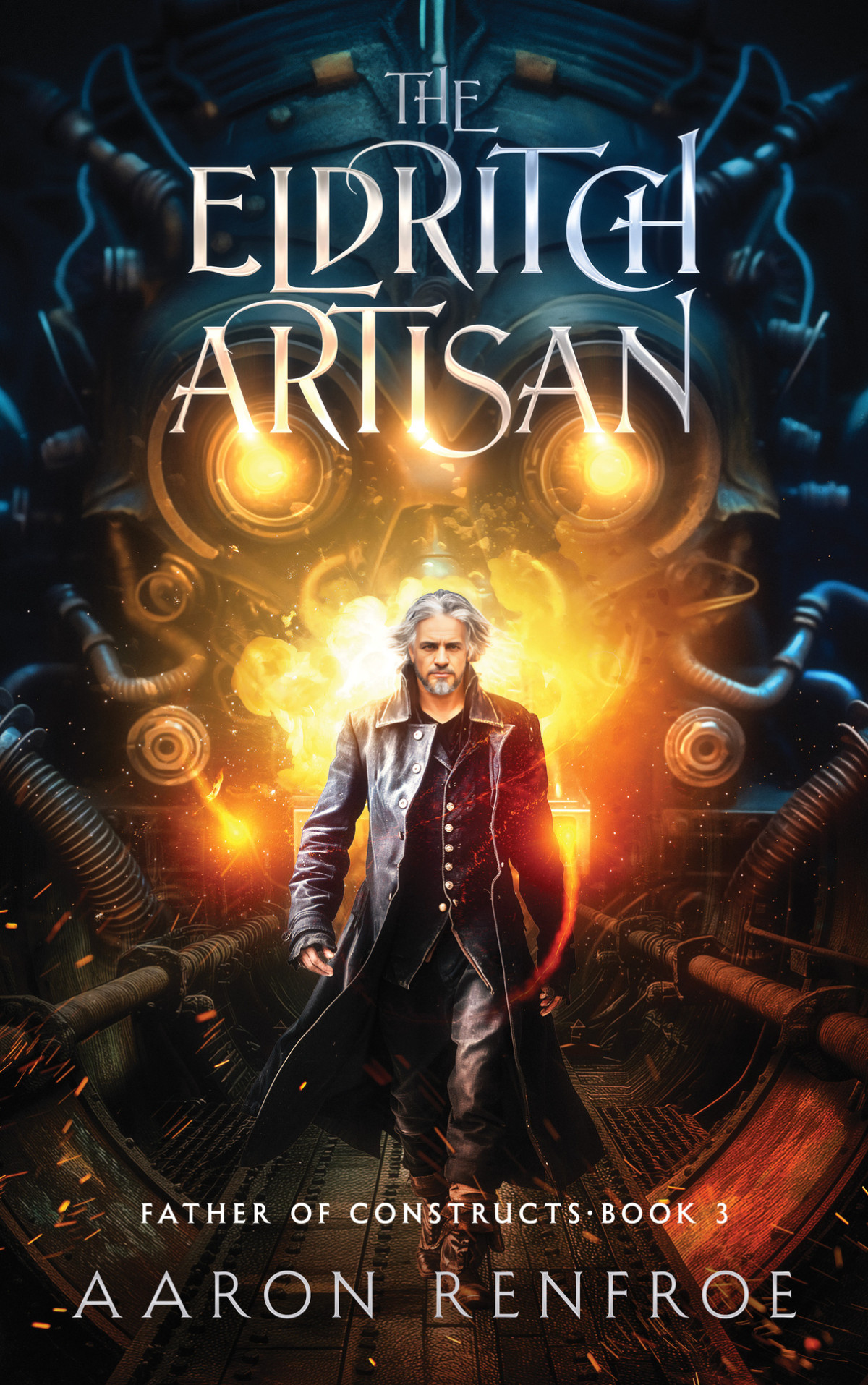 The Eldritch Artisan Father Of Constructs Book 3 Litrpg Aaron Renfroe