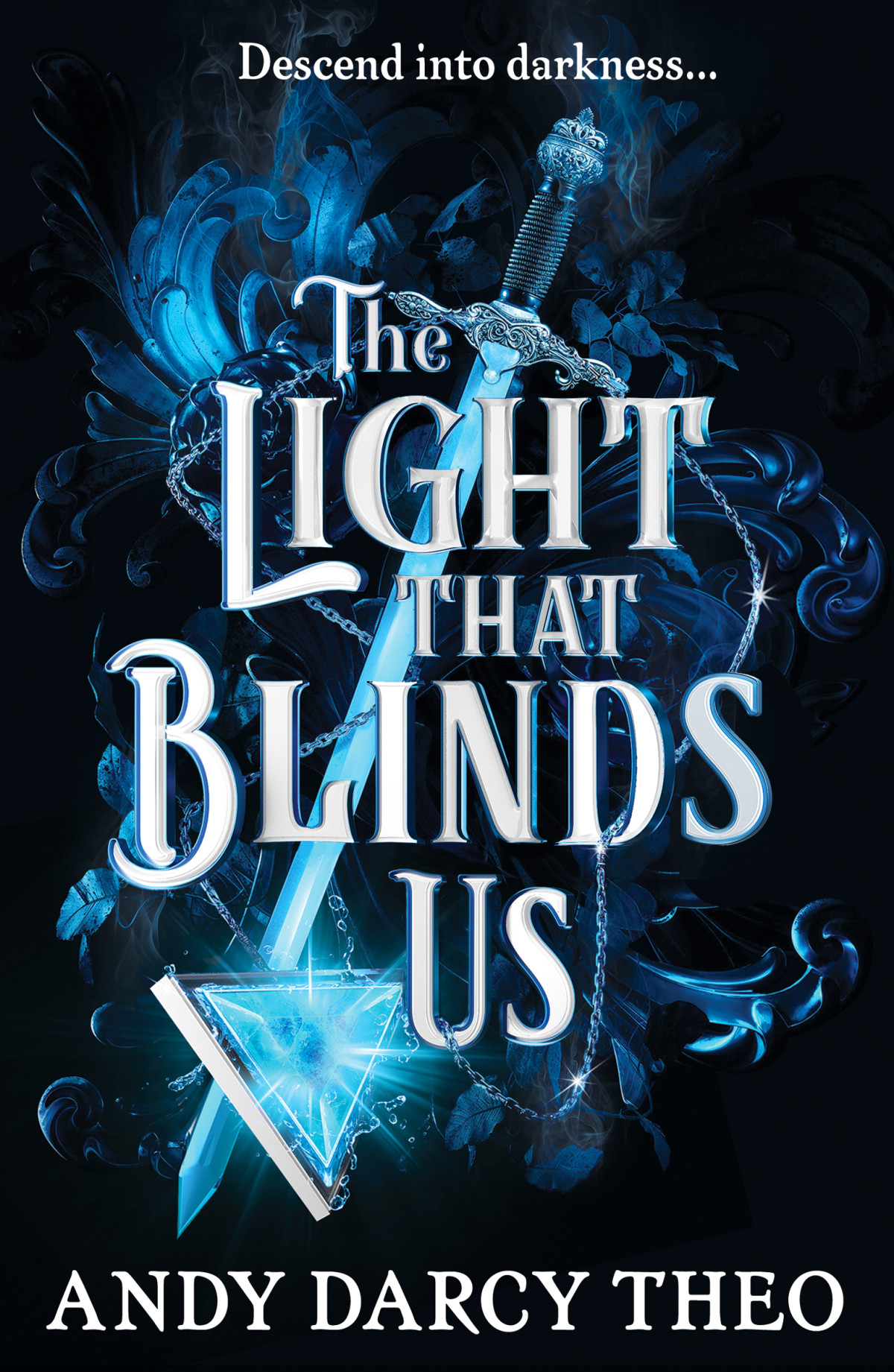 The Light That Blinds Us Tiktok Made Me Buy It A Dark And Thrilling Fantasy Not To Be Missed Andy Darcy Theo
