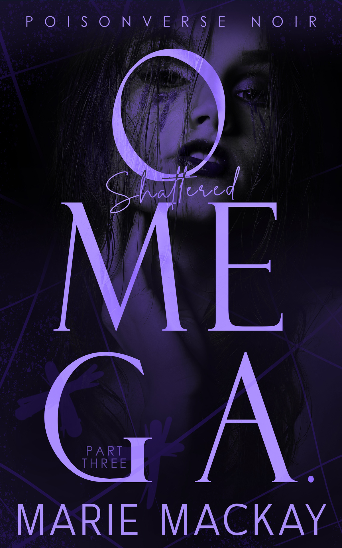 Shattered Omega Part Three A Dark Why Choose Omegaverse Marie Mackay