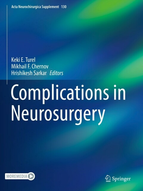 Complications In Neurosurgery 2nd Edition Keki E Turel Mikhail F Chernov