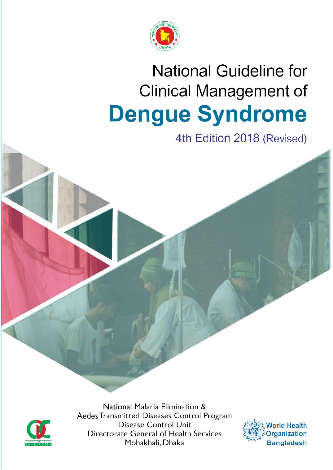 National Guideline For Clinical Management Of Dengue Syndrome 4th Edition National Malaria Elimination Aedes Transmitted Diseases Control Program