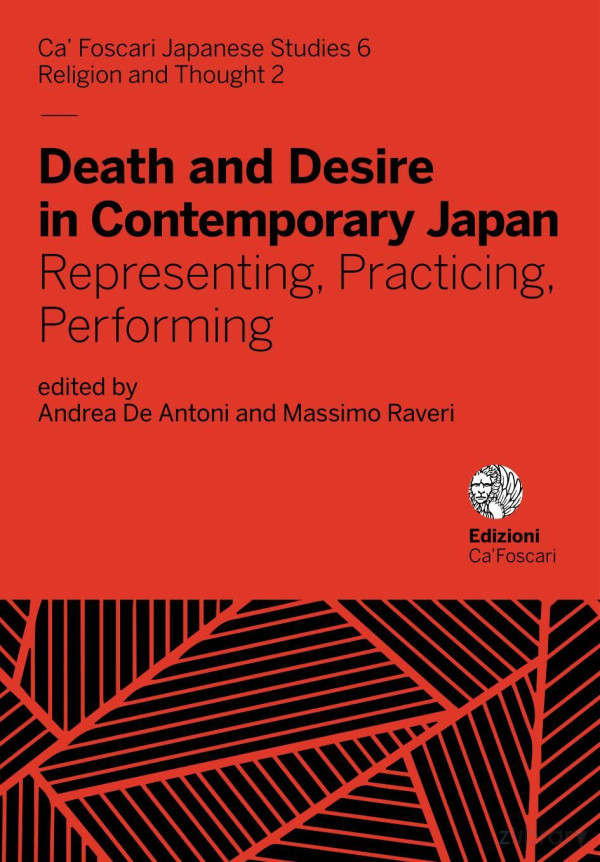 Death And Desire In Contemporary Japan Representing Practicing Performing 1st Edition Andrea De Antoni Massimo Raveri