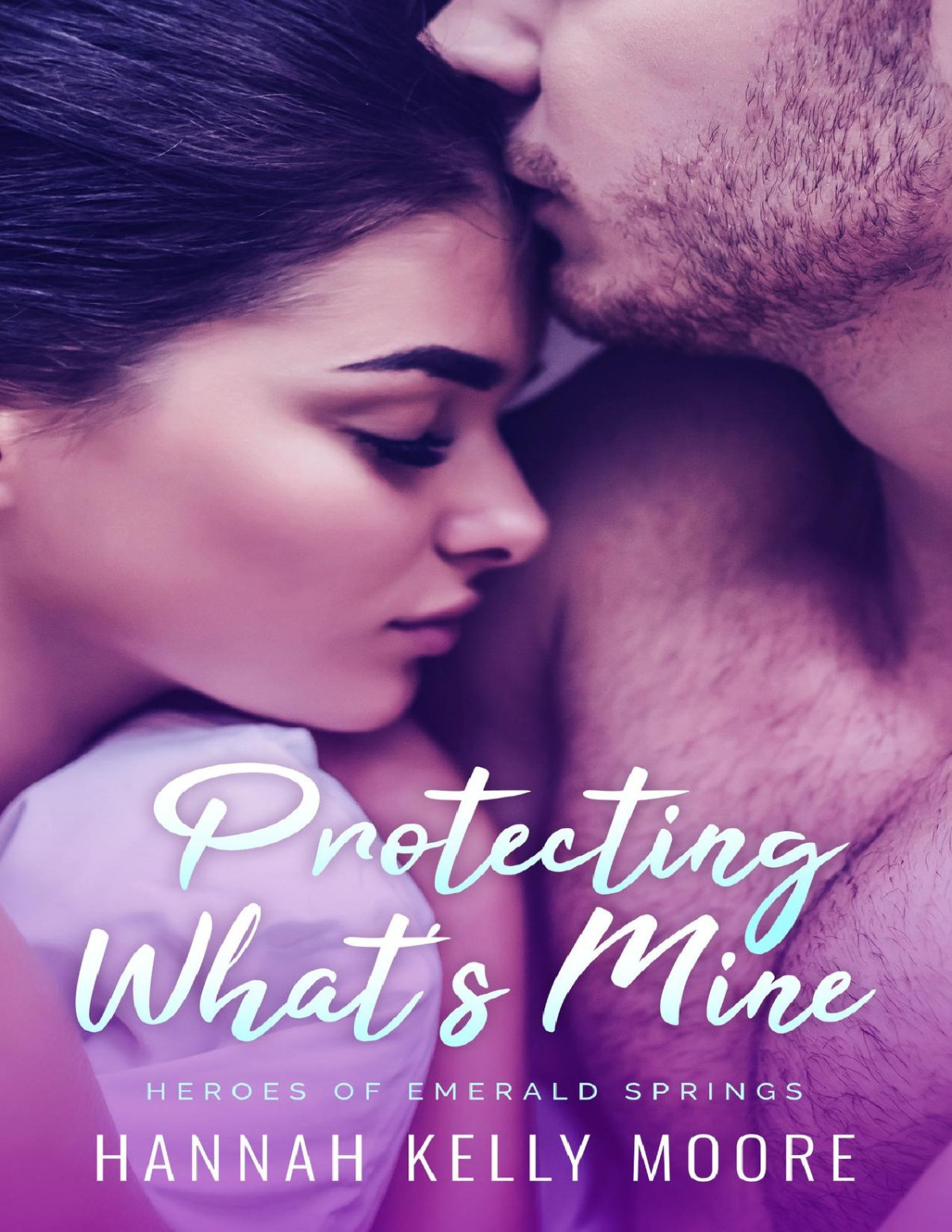 Protecting Whats Mine Heroes Of Emerald Springs A Small Town Instalove Romance Hannah Kelly Moore