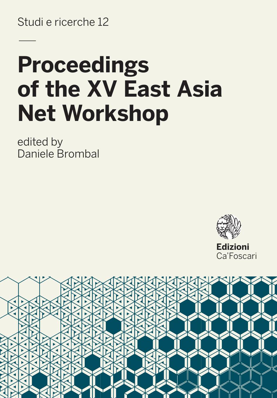 Proceedings Of The Xv East Asia Net Workshop 1st Edition Daniele Brombal