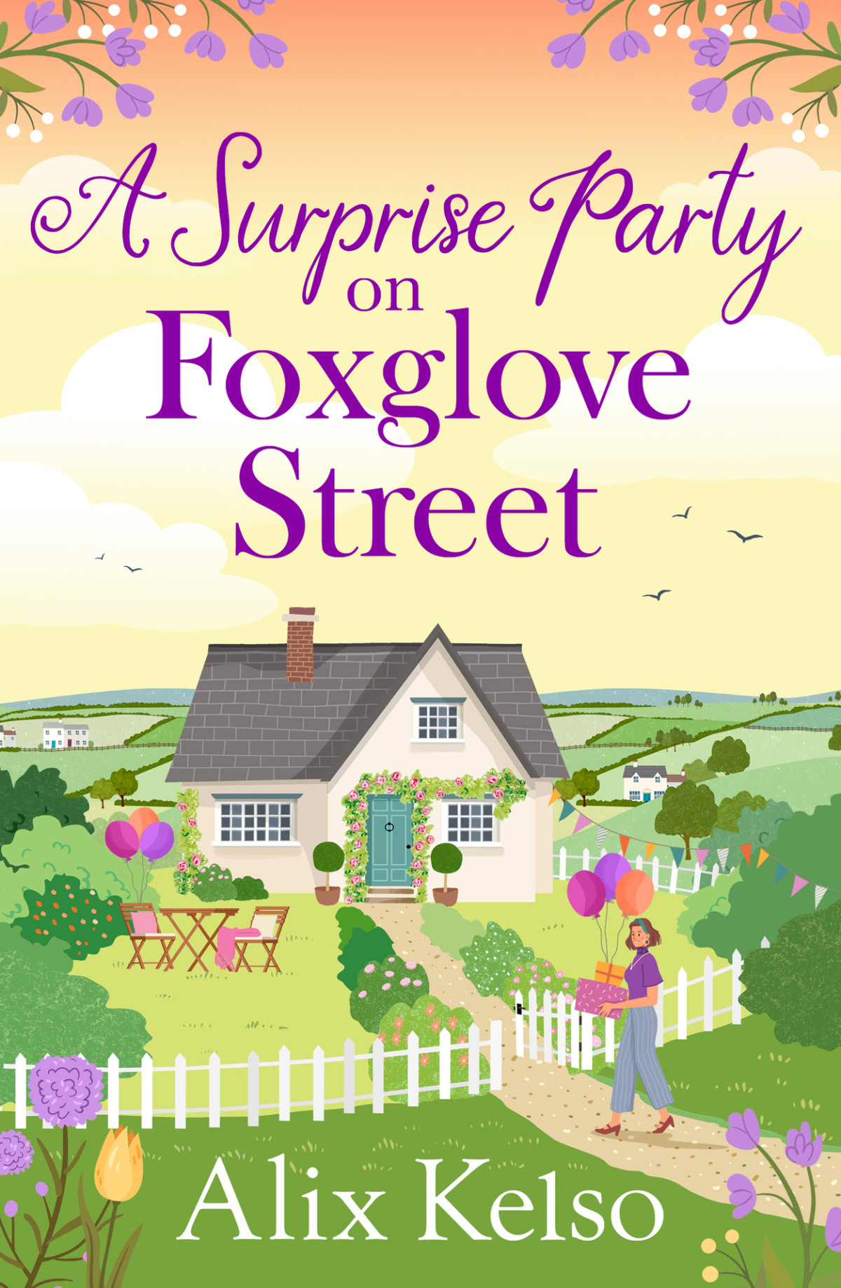 A Surprise Party On Foxglove Street A Feelgood Family Drama Sprinkled With Romance Alix Kelso