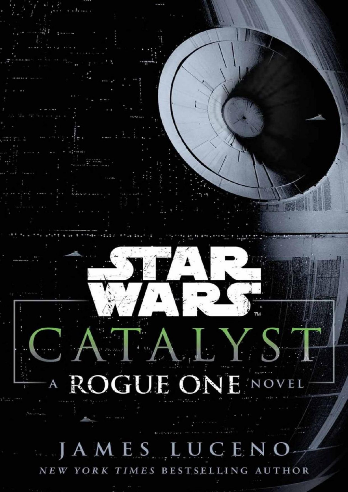 Catalyst A Rogue One Novel James Luceno