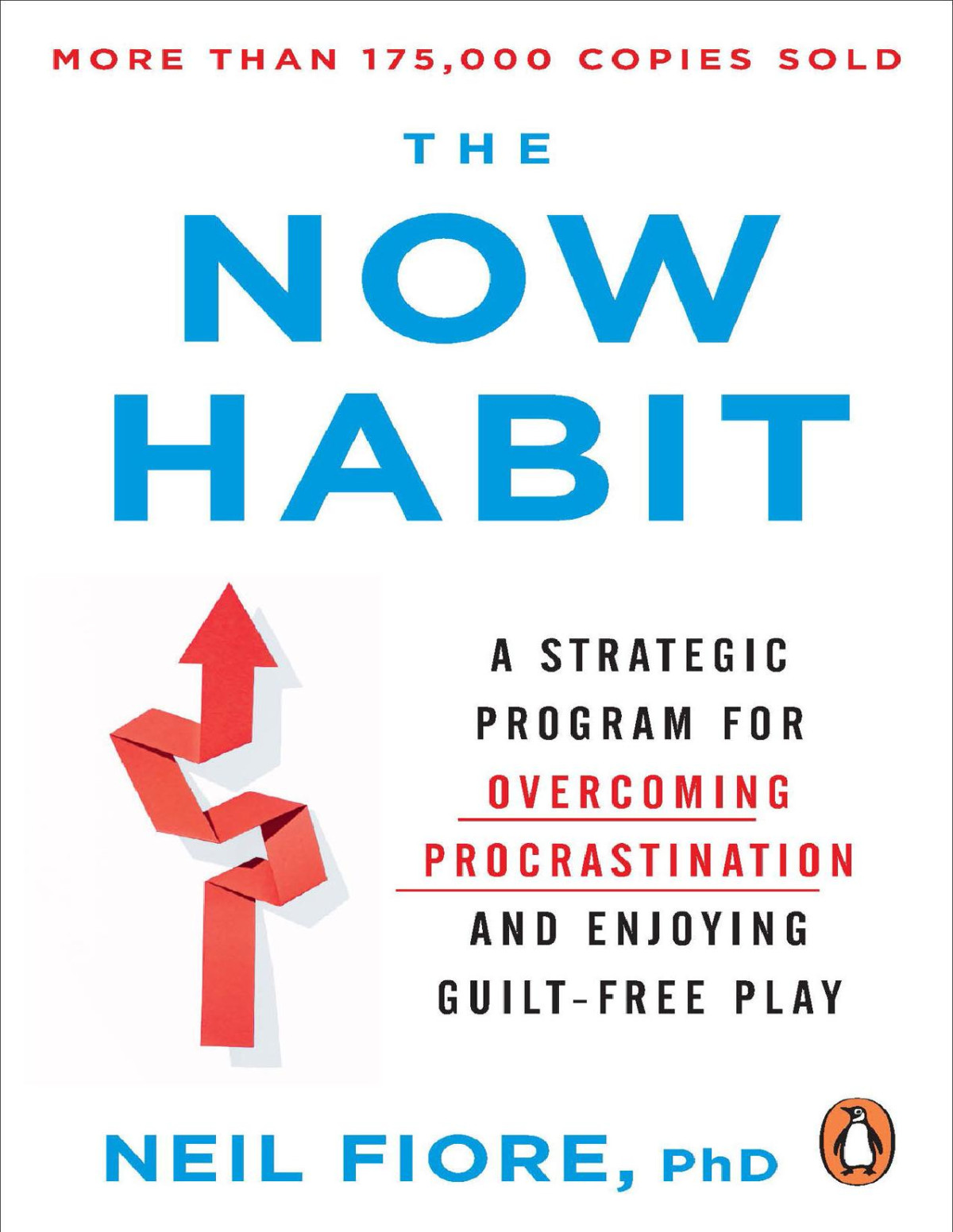 The Now Habit Neil Fiore Phd
