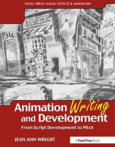Animation Writing And Development 1st Edition Jean Ann Wright