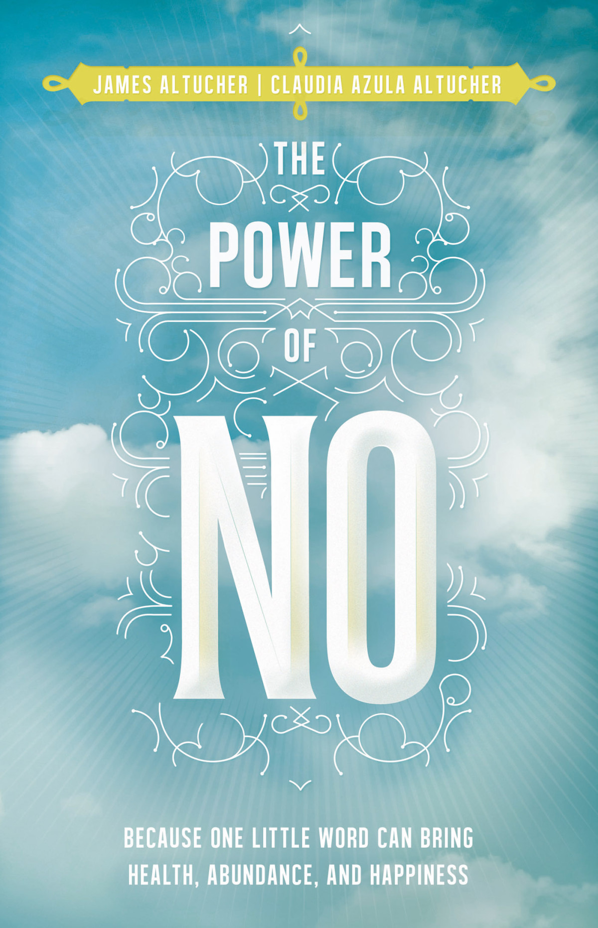 The Power Of No Altucher James Altucher Claudia Azula