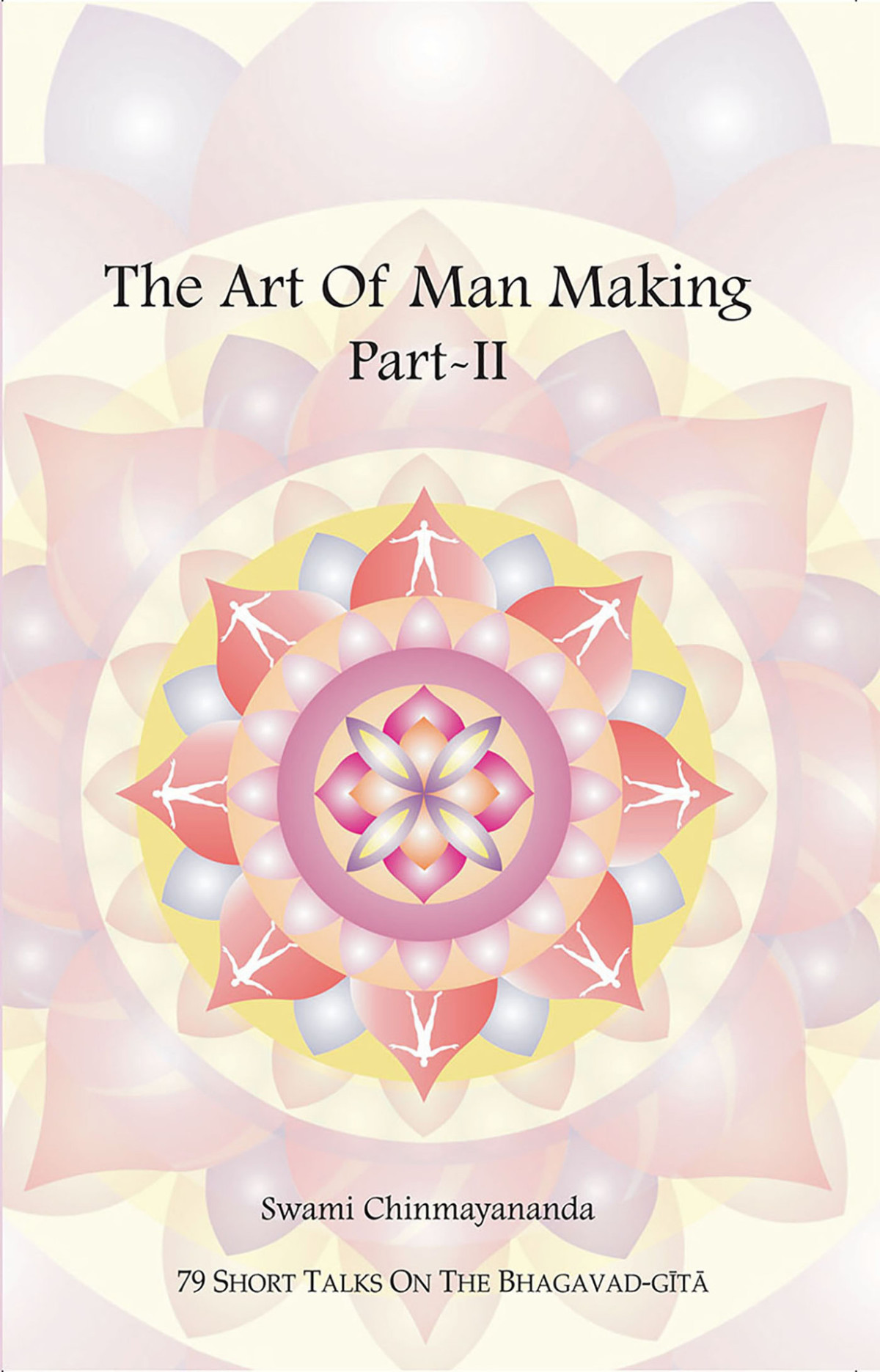 Art Of Man Making 2 Chinmayananda Swami