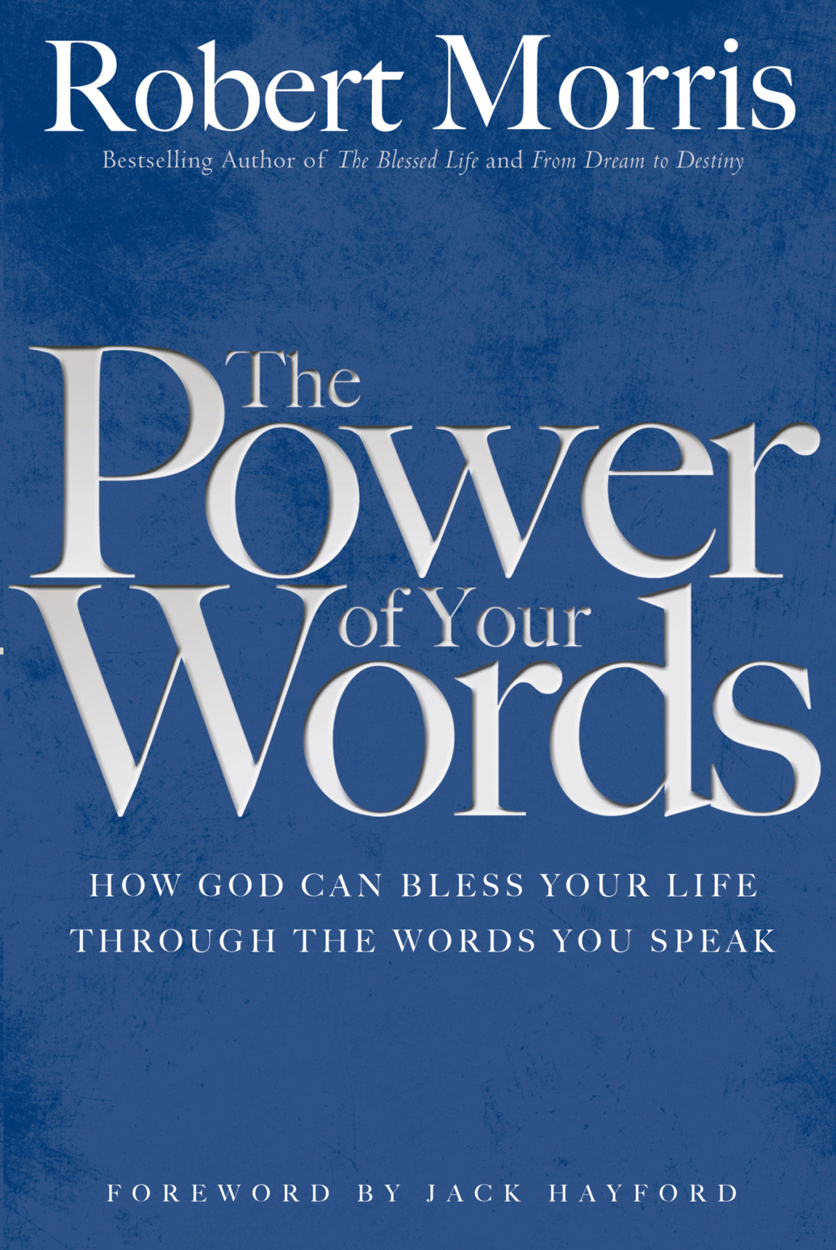The Power Of Your Words Robert Morris