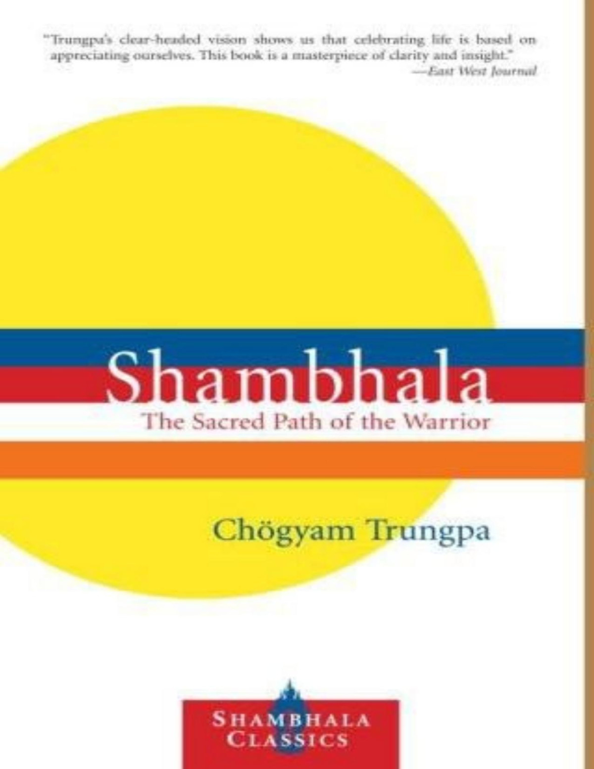 Shambhala The Sacred Path Of The Warrior Chgyam Trungpa