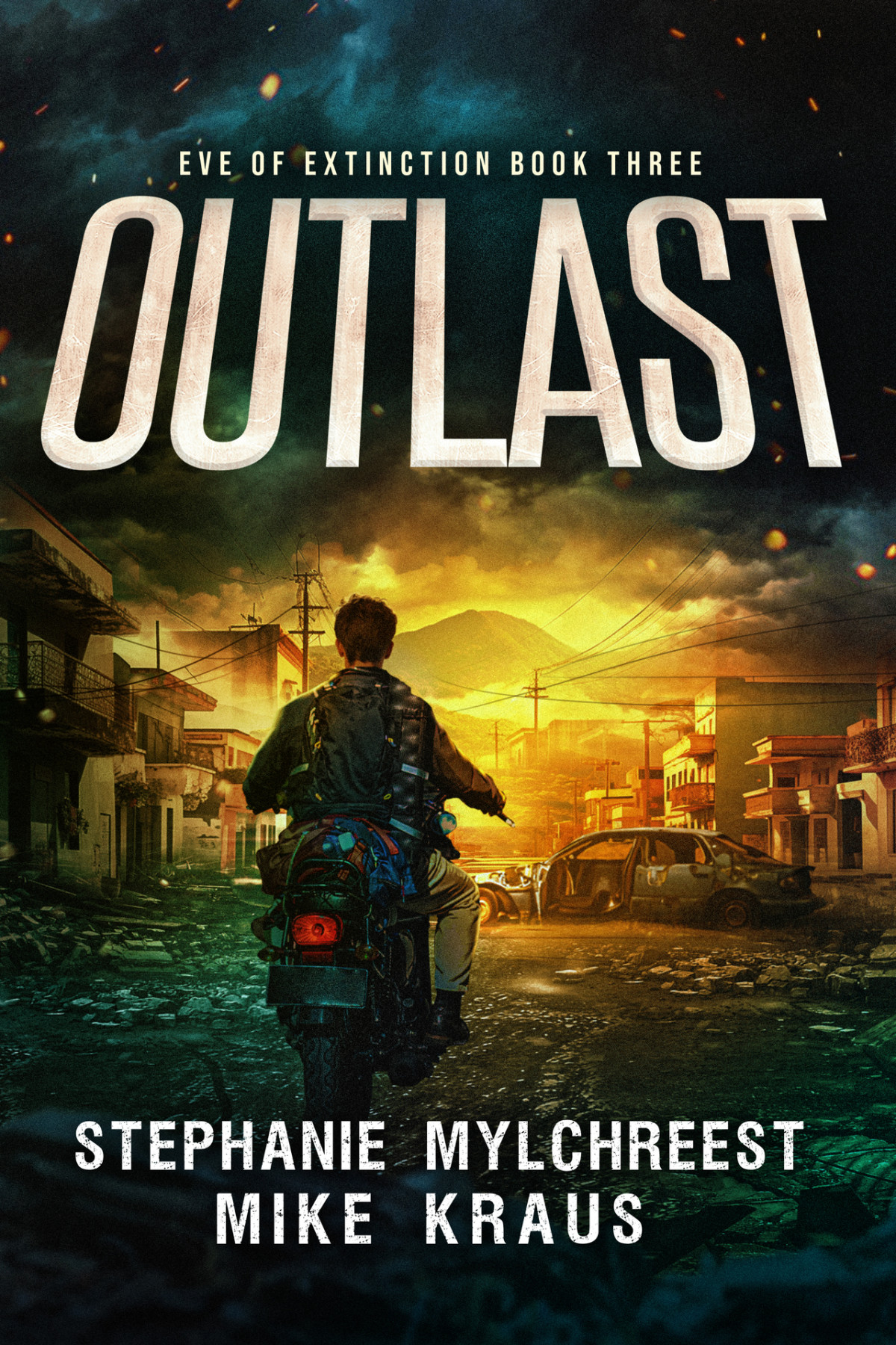 Outlast Eve Of Extinction Book 3 A Thrilling Postapocalytic Survival Thriller Stephanie Mylchreest Mike Kraus