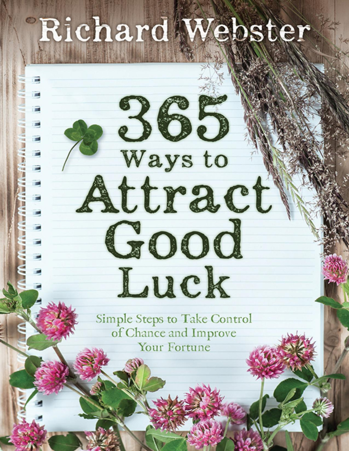 365 Ways To Attract Good Luck Richard Webster