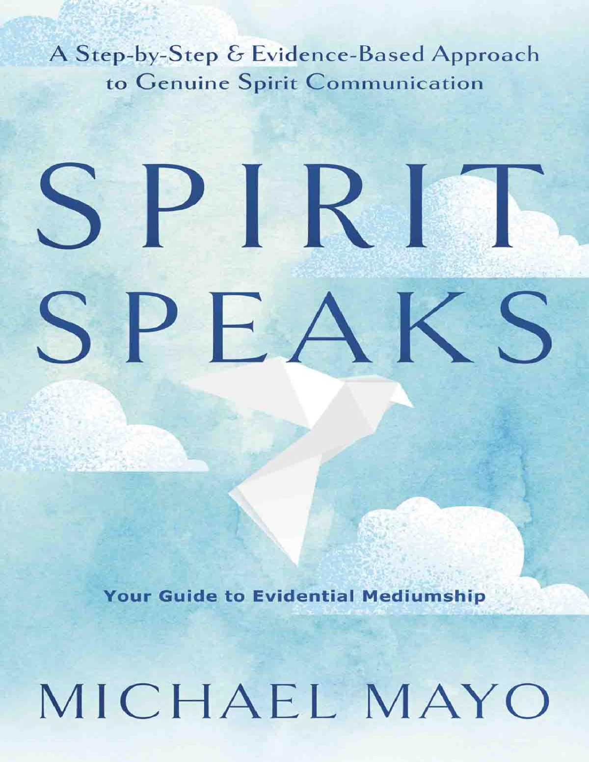 Spirit Speaks Michael Mayo