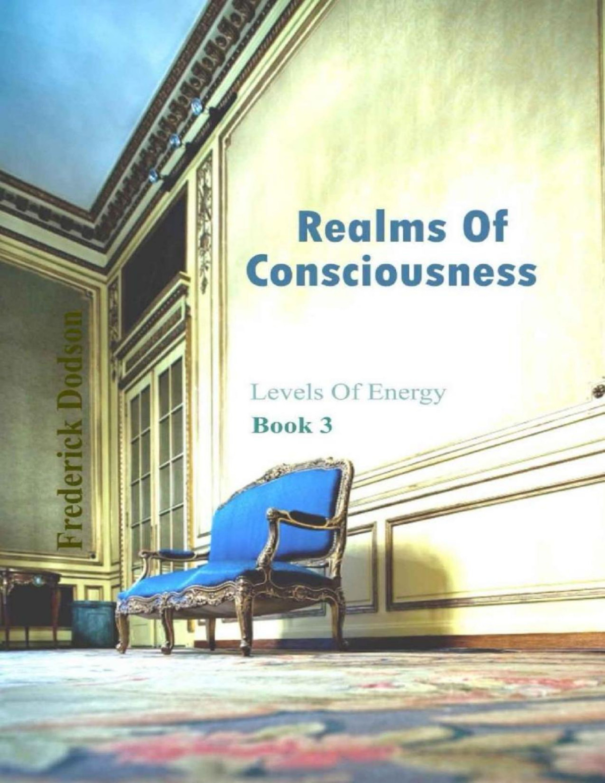 Realms Of Consciousness Frederick Dodson